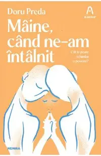 Maine, cand ne-am intalnit