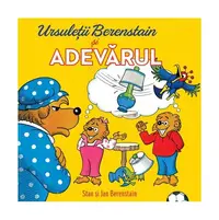 Ursuleții Berenstain și adevărul (Vol. 2) - Hardcover - Stan Berenstain, Jan Berenstain