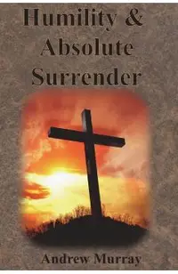 Humility & Absolute Surrender