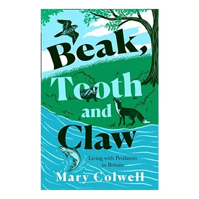 Beak, Tooth and Claw