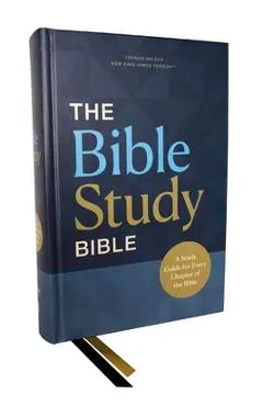 Nkjv, the Bible Study Bible, Hardcover, Comfort Print: A Study Guide for Every Chapter of the Bible
