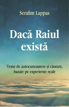 Daca Raiul exista