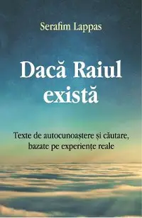 Daca Raiul exista