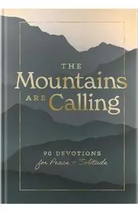 The Mountains Are Calling