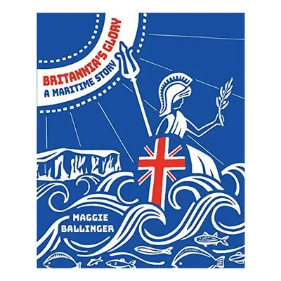 Britannia's Glory, Maggie Ballinger
