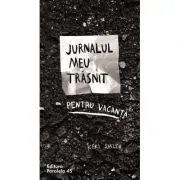 Jurnalul meu trasnit pentu vacanta. Editia a 2-a