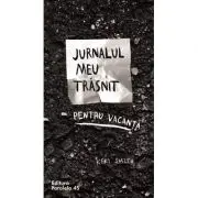 Jurnalul meu trasnit pentu vacanta. Editia a 2-a