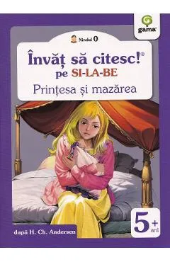Printesa si mazarea. Invat sa citesc pe silabe. Nivelul 0