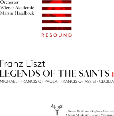 Franz Liszt: Legends Of The Saints