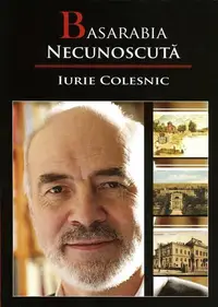 Basarabia necunoscută. Volumul IX - Hardcover - Iurie Colesnic