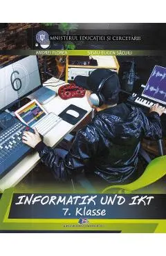 Informatica si TIC in lb. germana - Clasa 7 - Manual