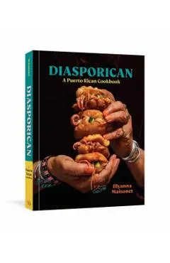 Diasporican: A Puerto Rican Cookbook