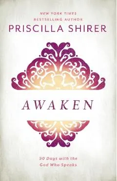 Awaken: 90 Days with the God Who Speaks