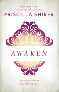 Awaken: 90 Days with the God Who Speaks