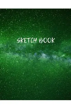 Sketch Book: Space Activity Sketch Book For Kids Notebook For Drawing, Sketching, Painting, Doodling, Writing Sketch Book For Child