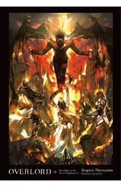 Overlord, Vol. 12 (Light Novel): The Paladin of the Sacred Kingdom Part I