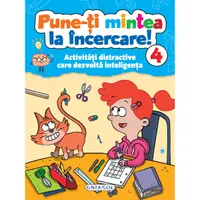 Pune-ti mintea la incercare! Volumul 4