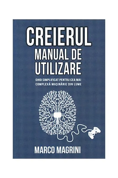 Creierul. Manual de utilizare - Paperback - Marco Magrini