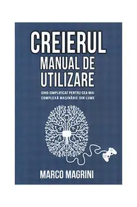 Creierul. Manual de utilizare - Paperback - Marco Magrini