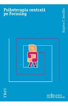 eBook Psihoterapia centrata pe Focusing
