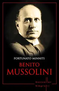 Benito Mussolini - Paperback brosat - Fortunato Minniti