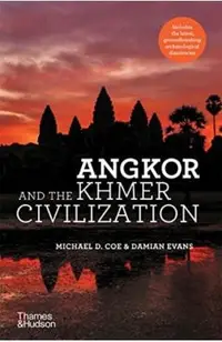 Angkor and the Khmer Civilization