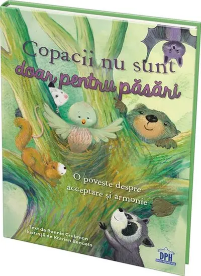 Copacii nu sunt doar pentru păsări - Hardcover - Bonnie Grubman