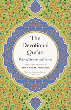 The Devotional Qur'an: Beloved Surahs and Verses