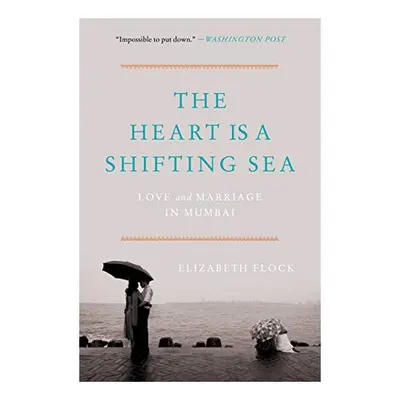 The Heart Is a Shifting Sea