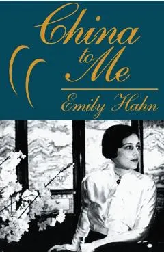 China to Me: A Partial Autobiography