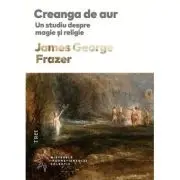 Creanga de aur. Un studiu despre magie si religie