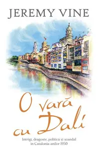 O vară cu Dalí - Jeremy Vine