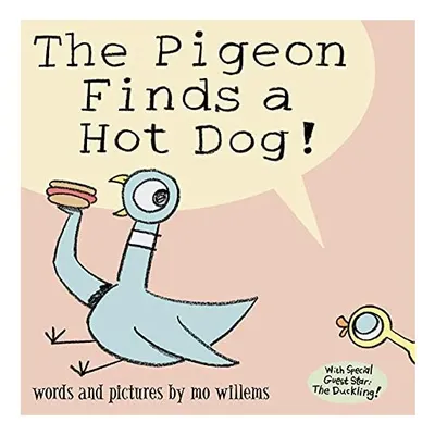 Pigeon Finds a Hotdog!, Mo Willems