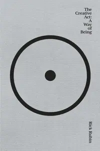 Creative Act: The a Way of Being