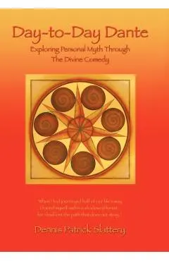 Day-to-Day Dante: Exploring Personal Myth through The Divine Comedy