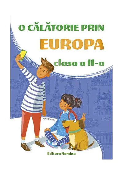 Micii Exploratori. O călătorie prin Europa Clasa a II-a 2018-2019 - Paperback brosat - ***
