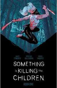 Something Is Killing the Children Book One Deluxe Edition