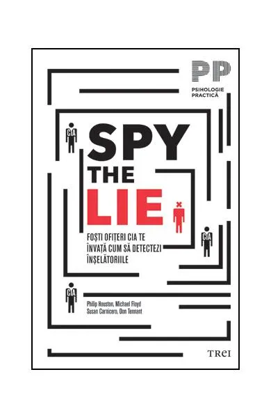 Spy the Lie - Paperback brosat - Philip Houston, Michael Floyd, Susan Carnicero, Don Tennant