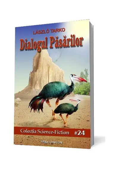 Dialogul Păsărilor - Paperback brosat - Laszlo Tarko