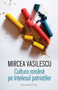 Cultura romana pe intelesul patriotilor