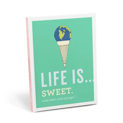 Knock Knock Life Is . . .Sweet