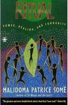 Ritual: Power, Healing and Community