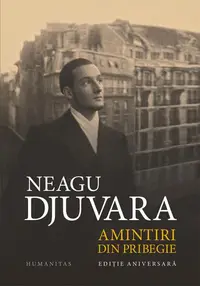 Amintiri din pribegie - Hardcover - Neagu Djuvara