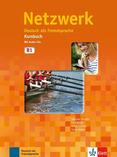 Netzwerk B1, Kursbuch + 2 CDs - Paperback brosat - Tanja Sieber, Helen Schmitz, Paul Rusch, Stefanie Dengler