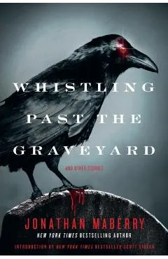 Whistling Past the Graveyard
