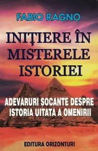 Initiere in misterele istoriei
