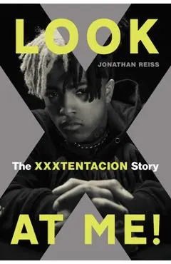 Look at Me!: The Xxxtentacion Story