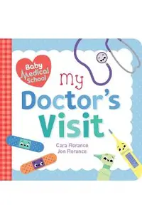 Baby Medical School: My Doctor's Visit