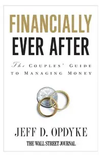 Financially Ever After: The Couples' Guide to Managing Money
