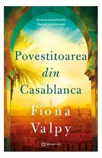 Povestitoarea din Casablanca - Paperback brosat - Fiona Valpy